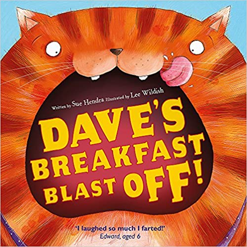 Dave's Breakfast Blast Off! by Sue Hendra and Lee Wildish