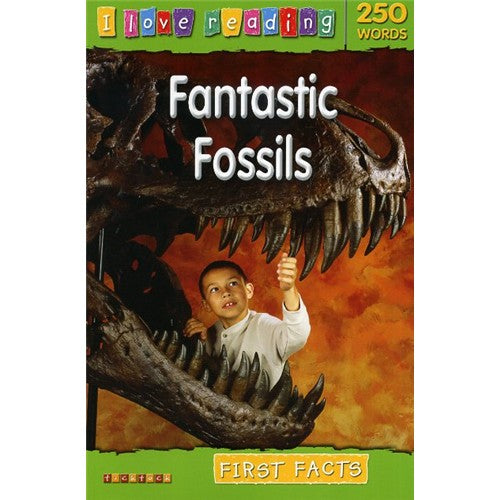 I Love Reading Fantastic Fossils First Facts Gobbledy Books