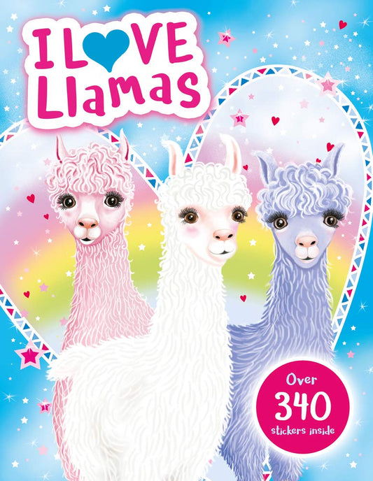 I Love Llamas Sticker Activity Book with over 340 stickers! (Shiny Cover)