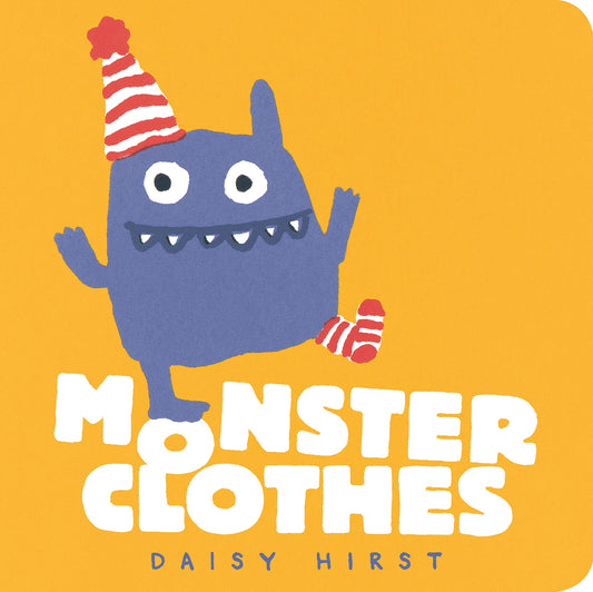 Monster Clothes (Board Book) by Daisy Hurst