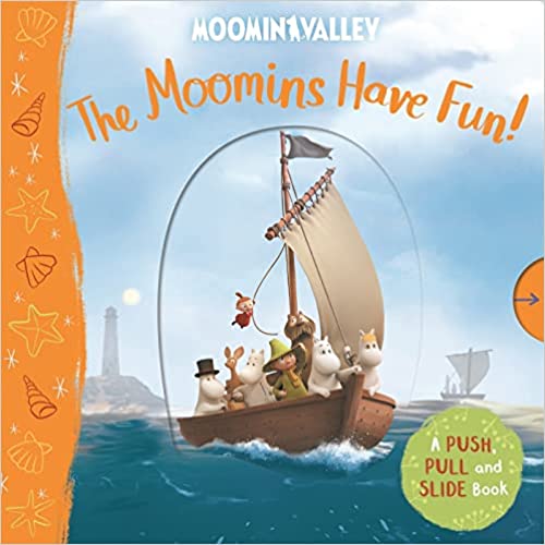 The Moomins Have Fun! (Push Pull & Slide Board Book) Moominvalley