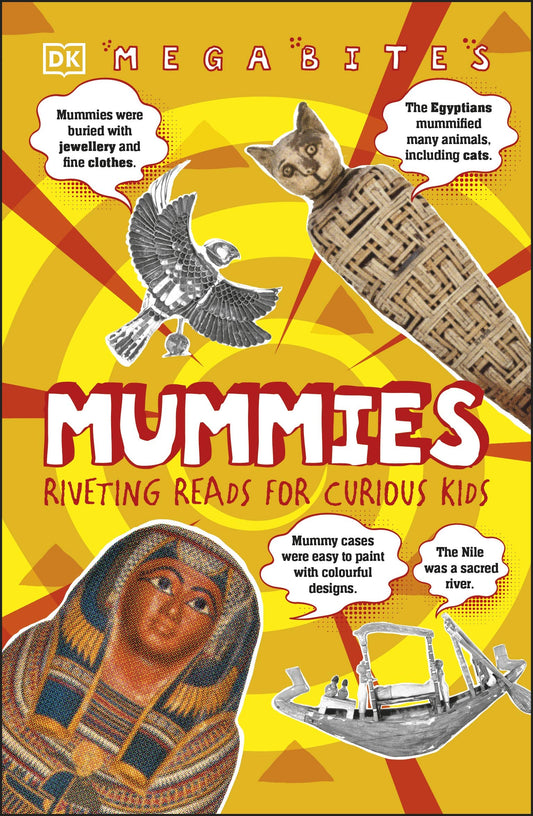 Mummies - Riveting Reads for Curious Kids (DK Megabites)