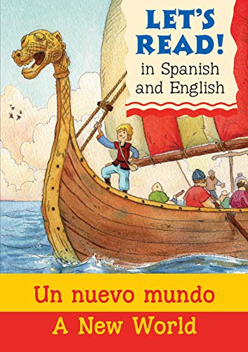 Let's Read in Spanish and English - Un Nuevo Mundo / A New World