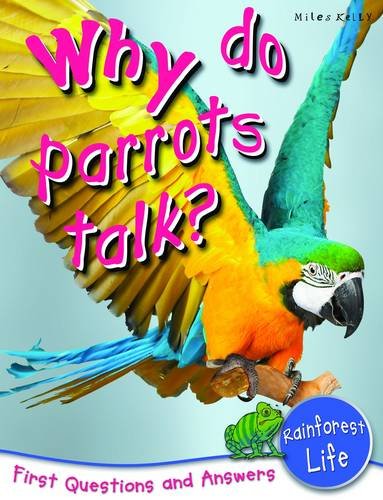 Why Do Parrots Talk? Rainforest Life First Questions & Answers