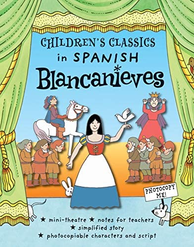 Children's Classics in Spanish Blancanieves Snow White Bilingual