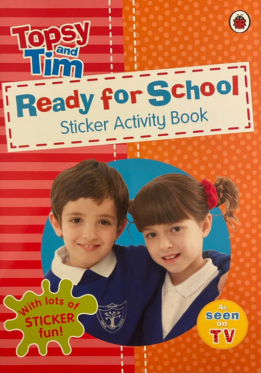 Topsy and Tim - Ready for School Sticker Activity Book