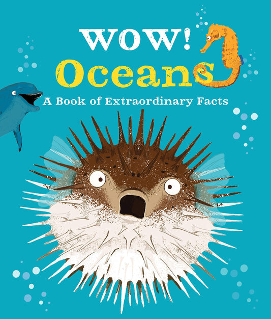 Wow! Oceans - A Book of Extraordinary Facts